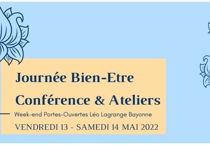 Journée Bien-Etre, conférences & ateliers les 13 et 14 Mai Club Léo Lagrange à Bayonne !